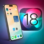 Actualizaciones de Apple para iOS 18: ¿Qué hay de nuevo?